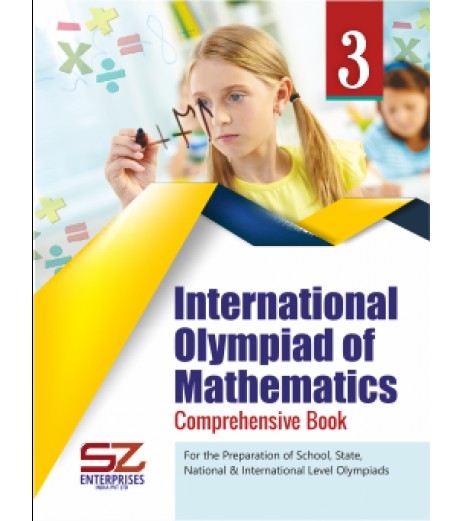 SilverZone Publication International Mathematics Olympiad Class 3 Comprehensive Book